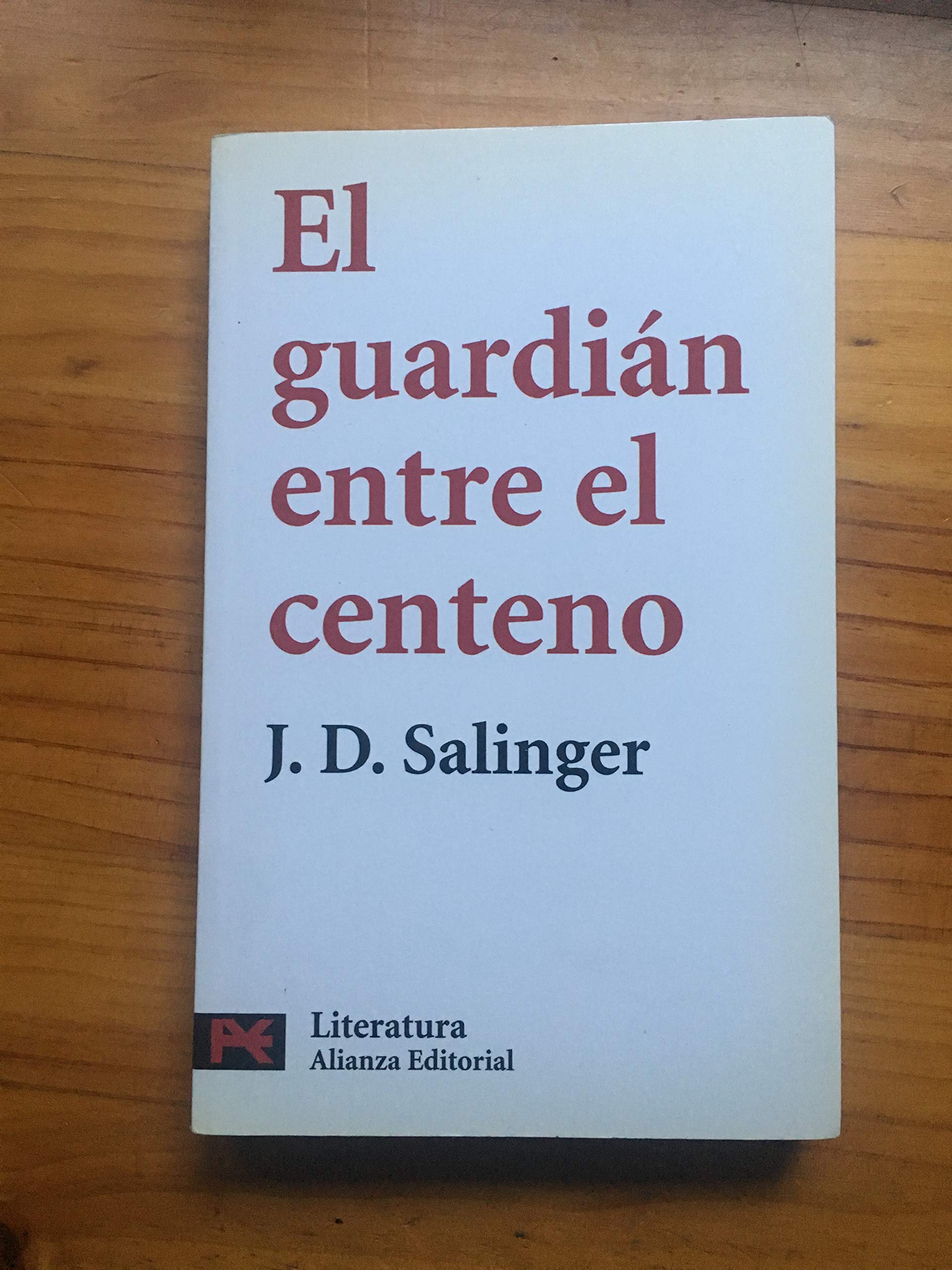 El guardián entre el centeno (Literatura/ Literature, 5695) (Spanish Edition) book cover