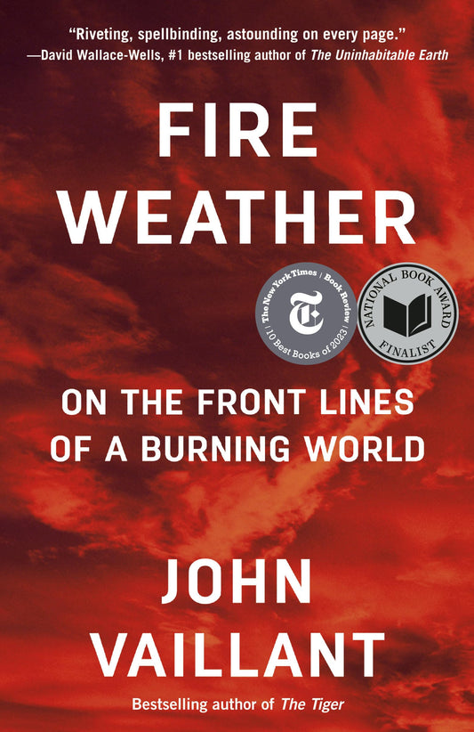 Fire Weather: On the Front Lines of a Burning World book cover