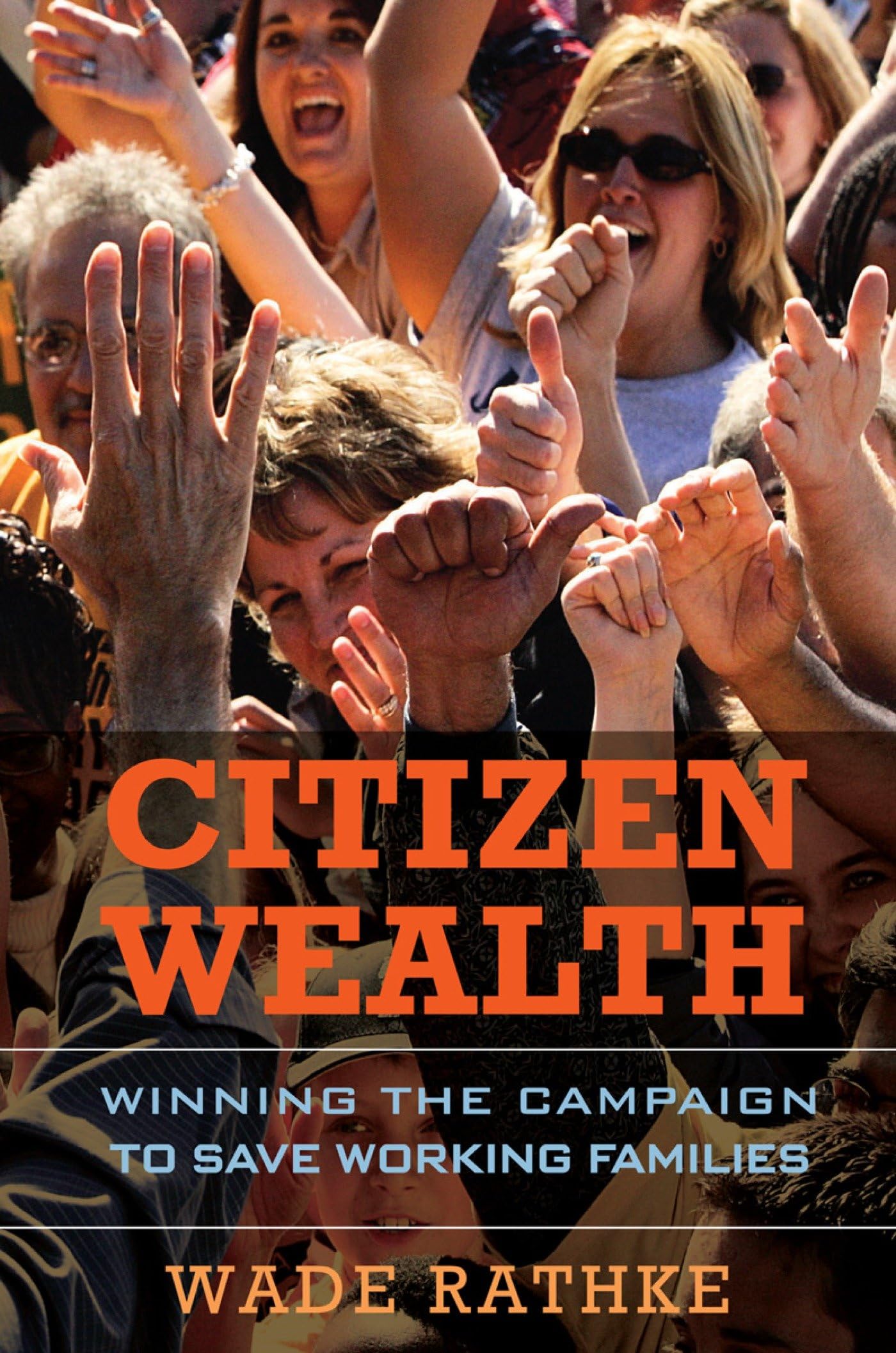 Citizen Wealth: Winning the Campaign to Save Working Families book cover