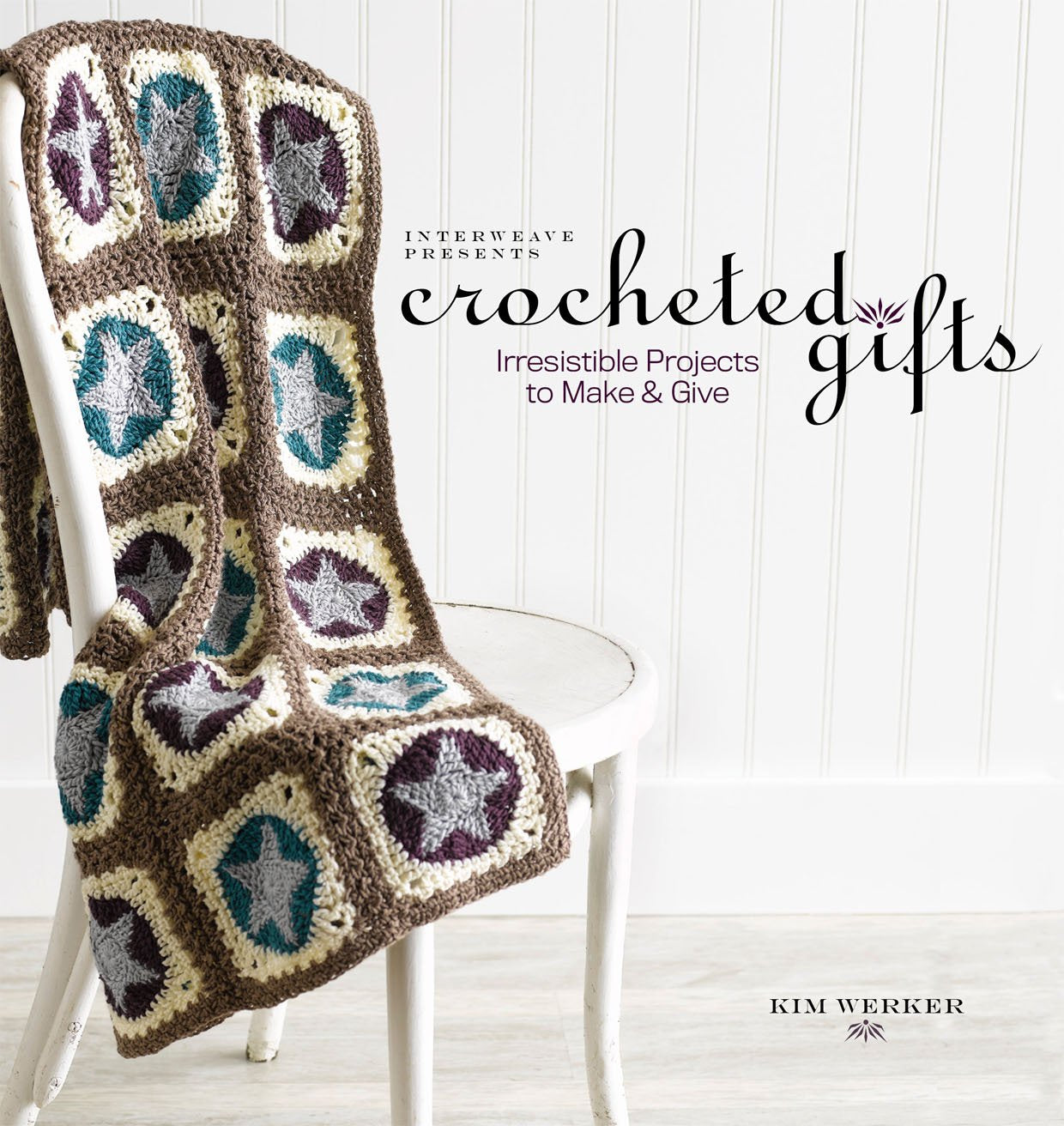 Interweave Presents Crocheted Gifts: Irresistilbe Projects to Make and Give book cover