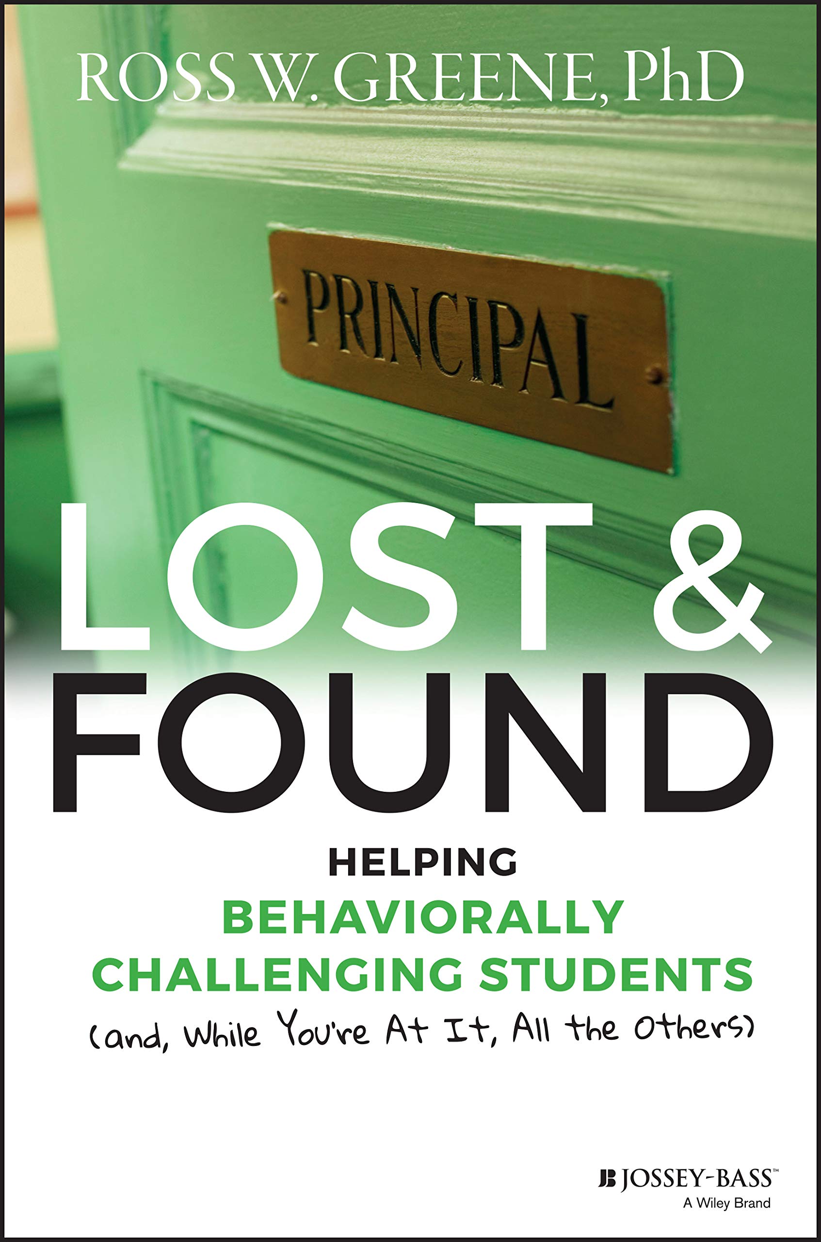 Lost and Found: Helping Behaviorally Challenging Students (And, While You're at It, All the Others) book cover