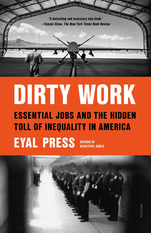 Dirty Work: Essential Jobs and the Hidden Toll of Inequality in America book cover