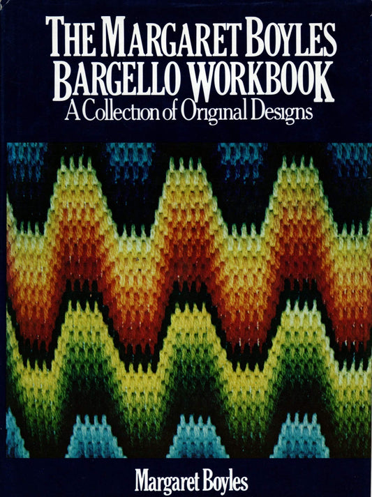 The Margaret Boyles Bargello Workbook: A Collection of Original Designs