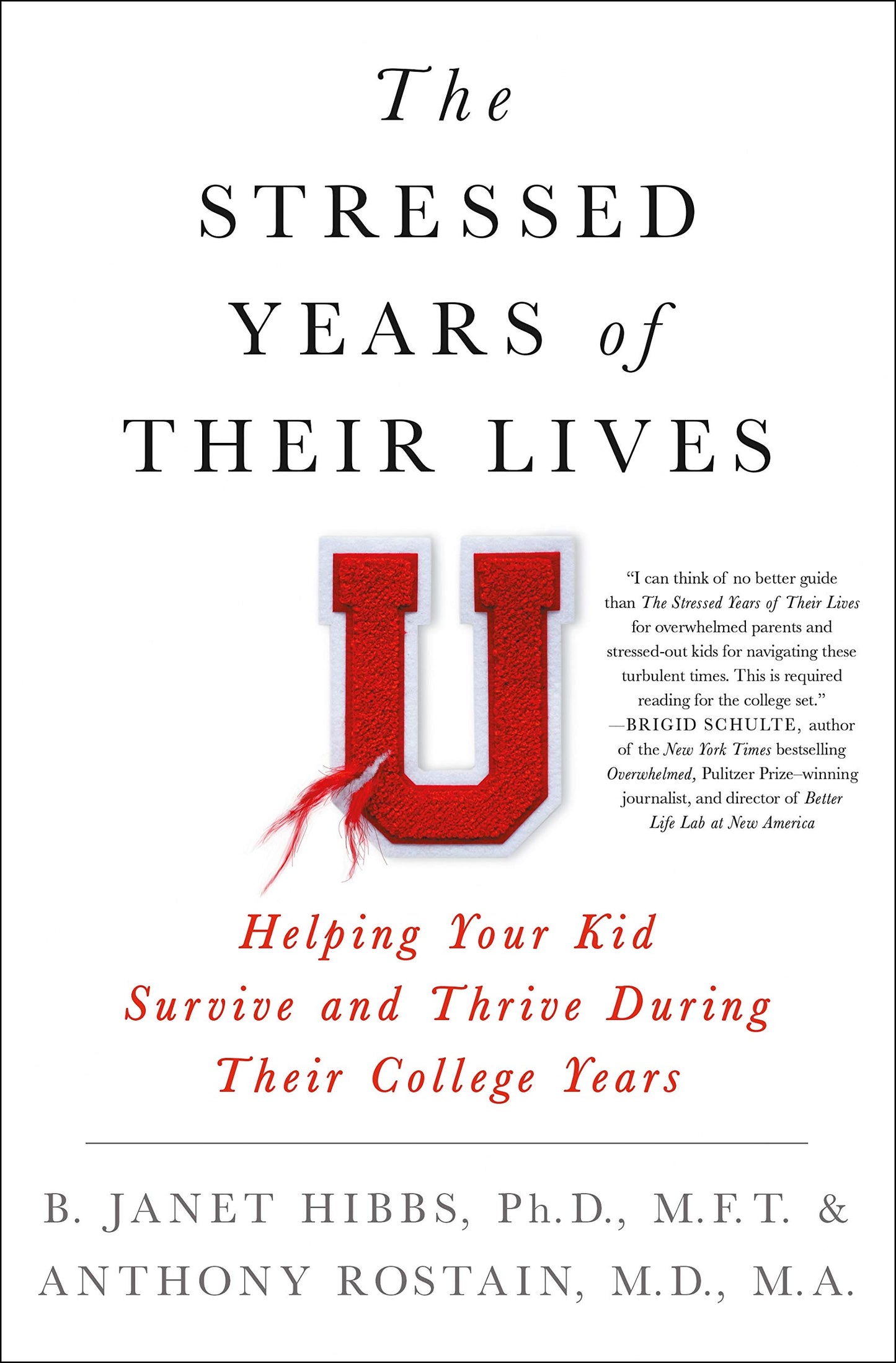 Stressed Years of Their Lives: Helping Your Kid Survive and Thrive During Their College Years