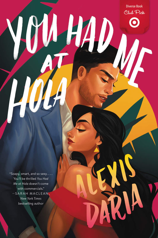 You Had Me At Hola