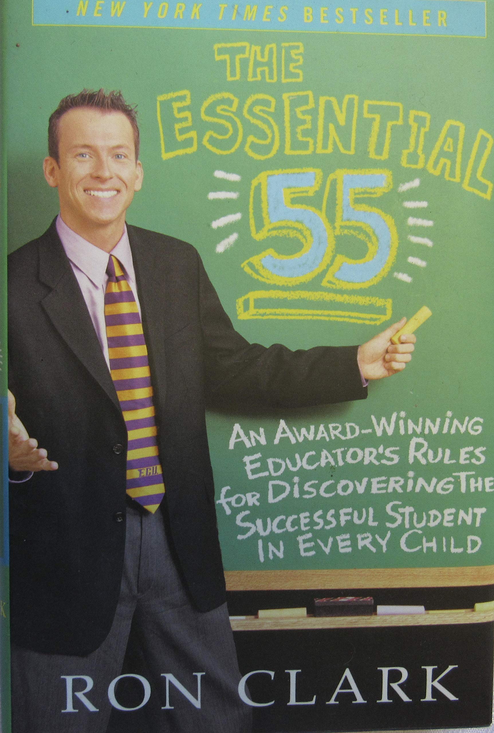 Essential 55: An Award-Winning Educator's Rules for Discovering the Successful Student in Every Child book cover