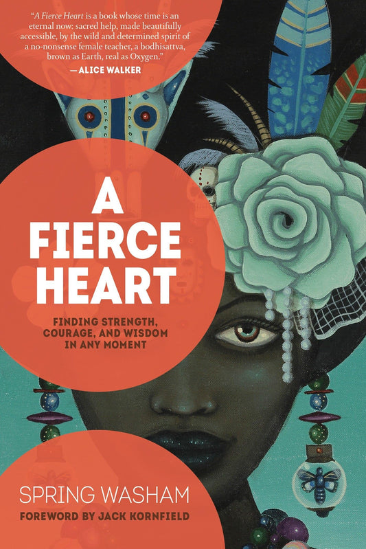 A Fierce Heart: Finding Strength, Courage and Wisdom in Any Moment book cover