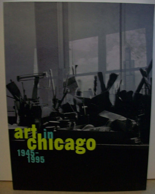 Art in Chicago 1945-1995 book cover