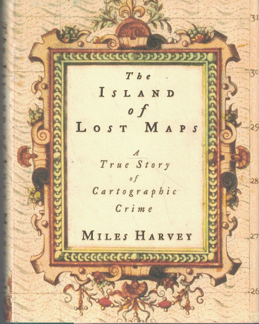 Island of Lost Maps: A True Story of Cartographic Crime book cover
