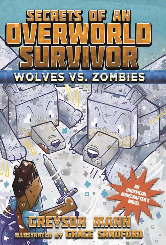 Wolves vs. Zombies: Secrets of an Overworld Survivor, #3 book cover