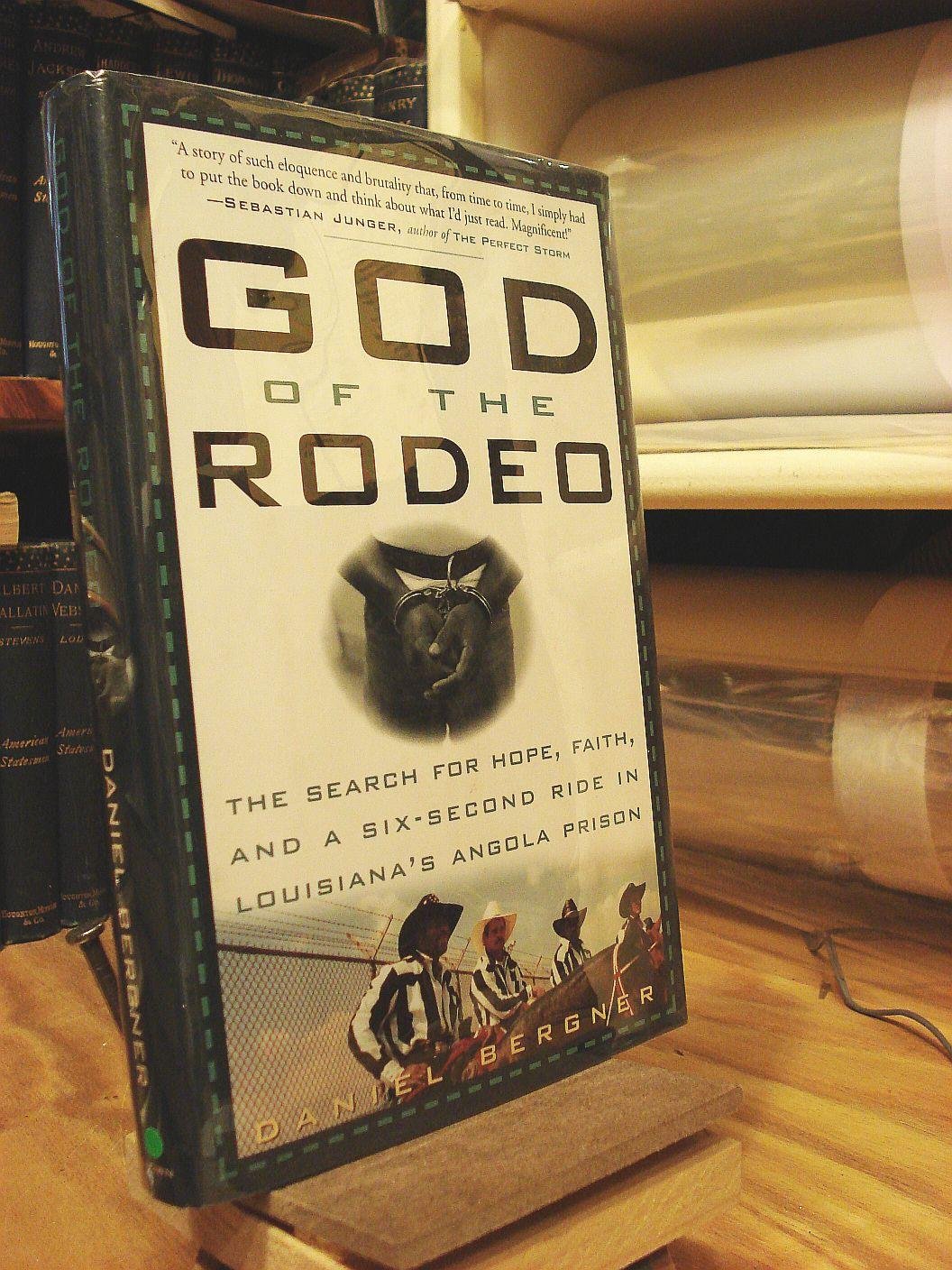 God of the Rodeo: The Search for Hope, Faith, and a Six-Second Ride in Louisiana's Angola Prison book cover