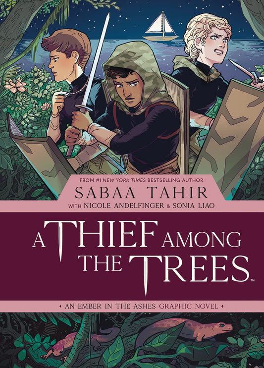 A Thief Among the Trees: An Ember in the Ashes Graphic Novel