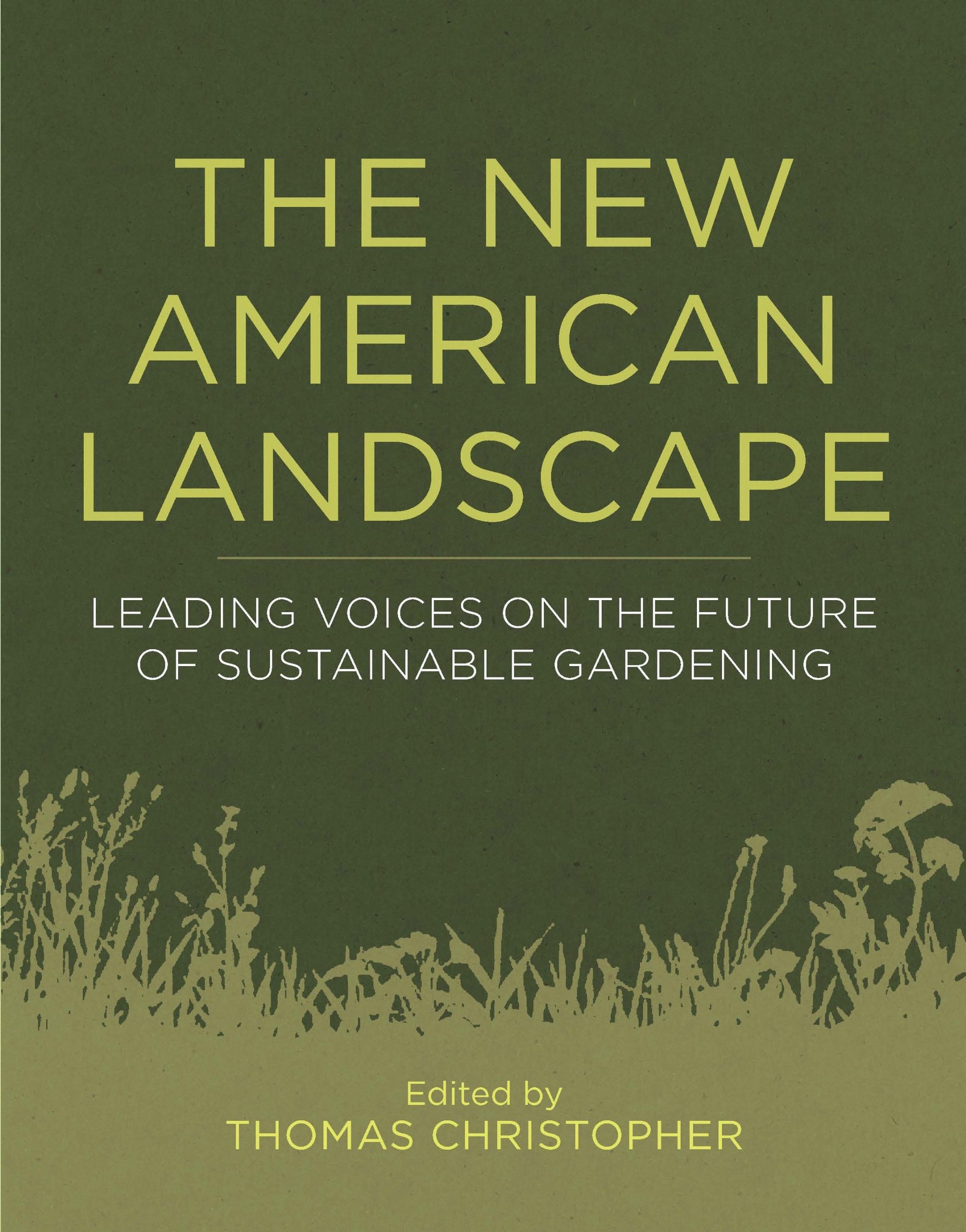 New American Landscape: Leading Voices on the Future of Sustainable Gardening book cover