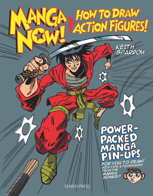 Manga Now!: How to Draw Action Figures book cover