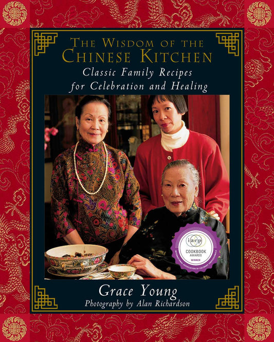 Wisdom of the Chinese Kitchen: Classic Family Recipes for Celebration and Healing