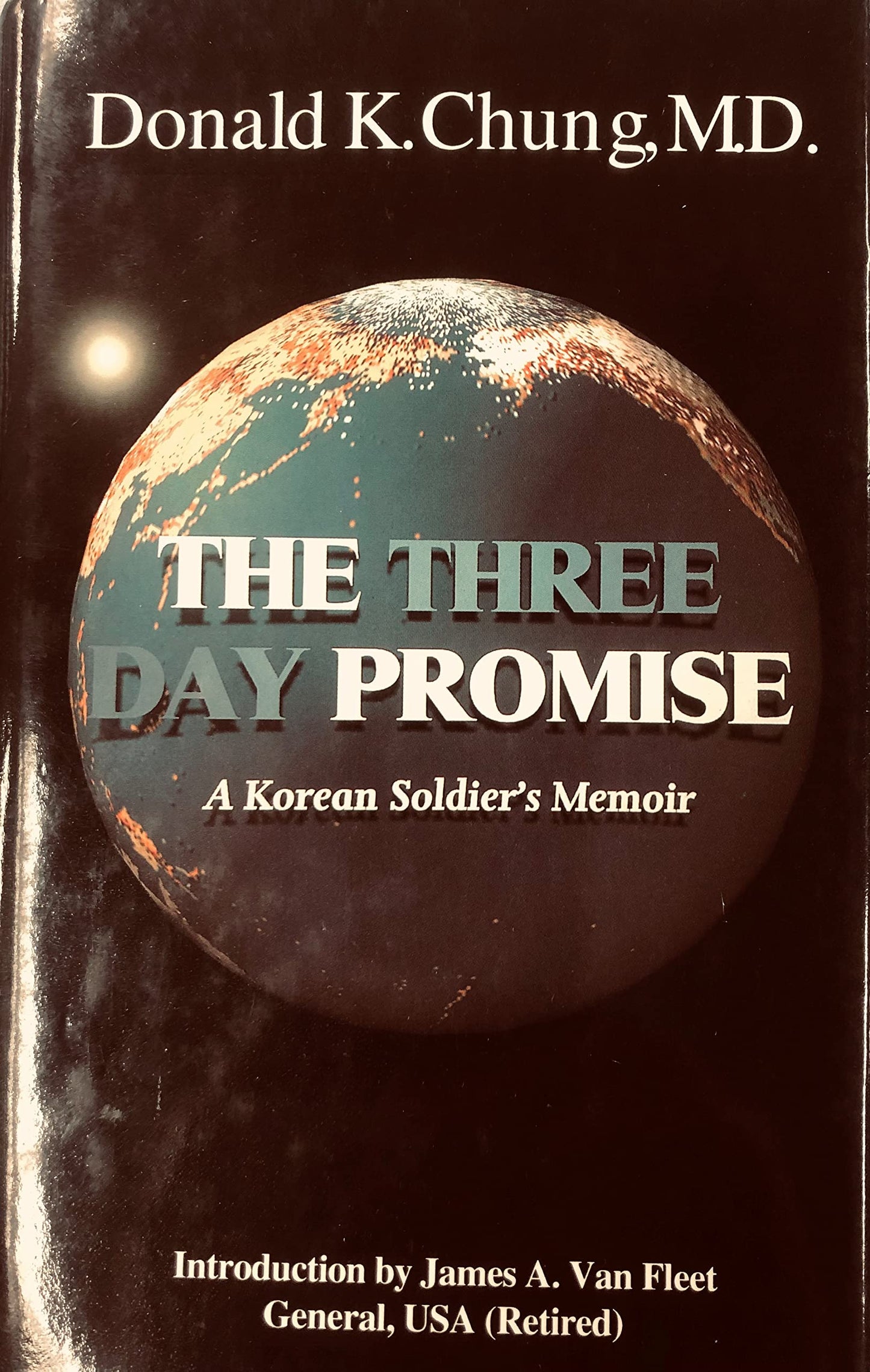 Three Day Promise: A Korean Soldier's Memoirs