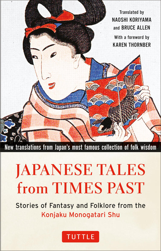 Japanese Tales from Times Past: Stories of Fantasy and Folklore from the Konjaku Monogatari Shu (90 Stories Included) book cover
