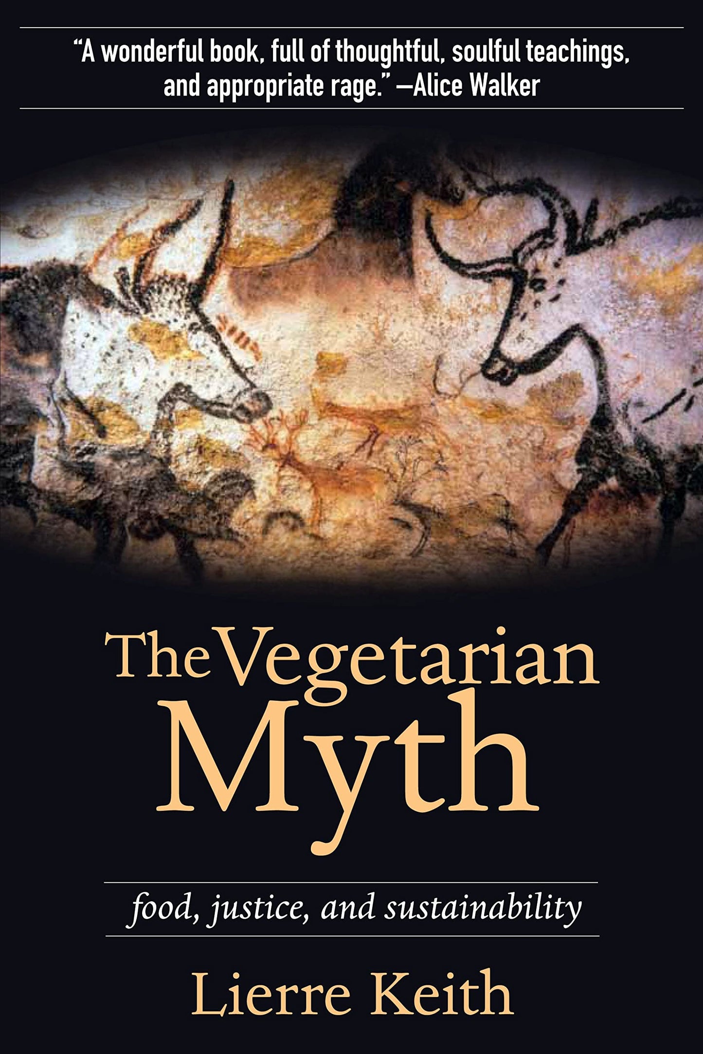 Vegetarian Myth: Food, Justice, and Sustainability