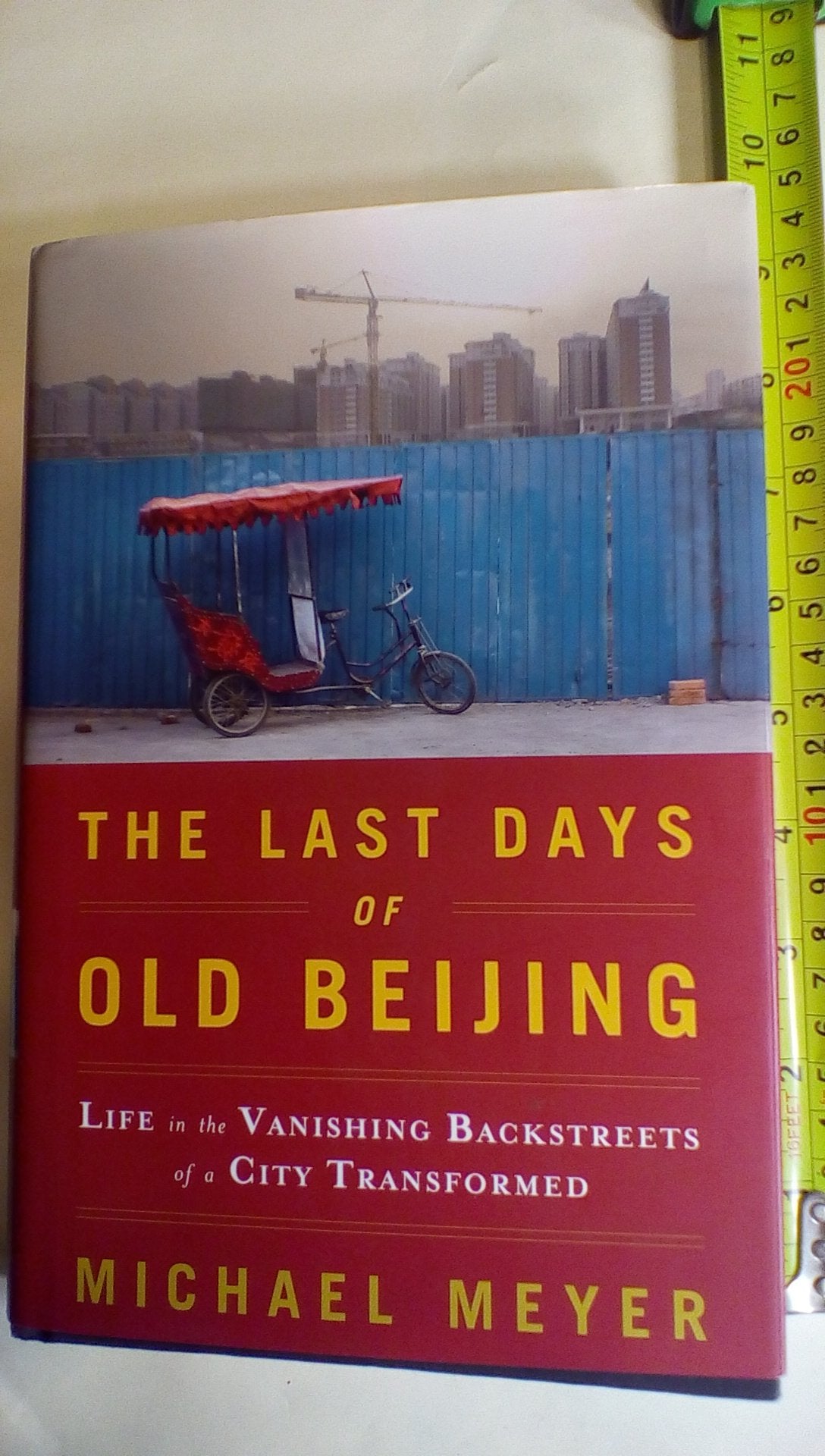 Last Days of Old Beijing: Life in the Vanishing Backstreets of a City Transformed book cover