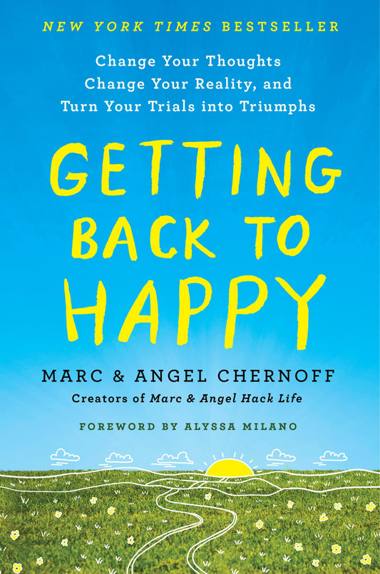 Getting Back to Happy: Change Your Thoughts, Change Your Reality, and Turn Your Trials into Triumphs book cover
