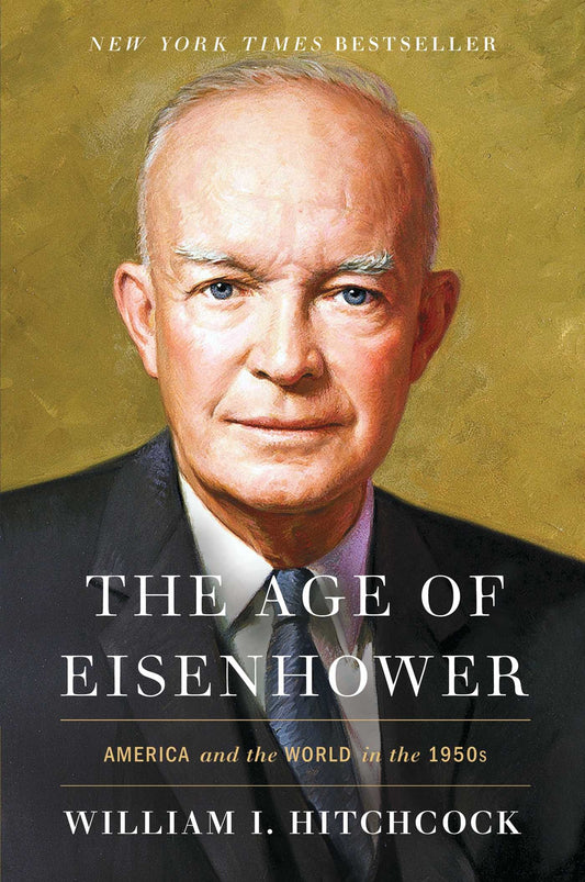 Age of Eisenhower: America and the World in the 1950s