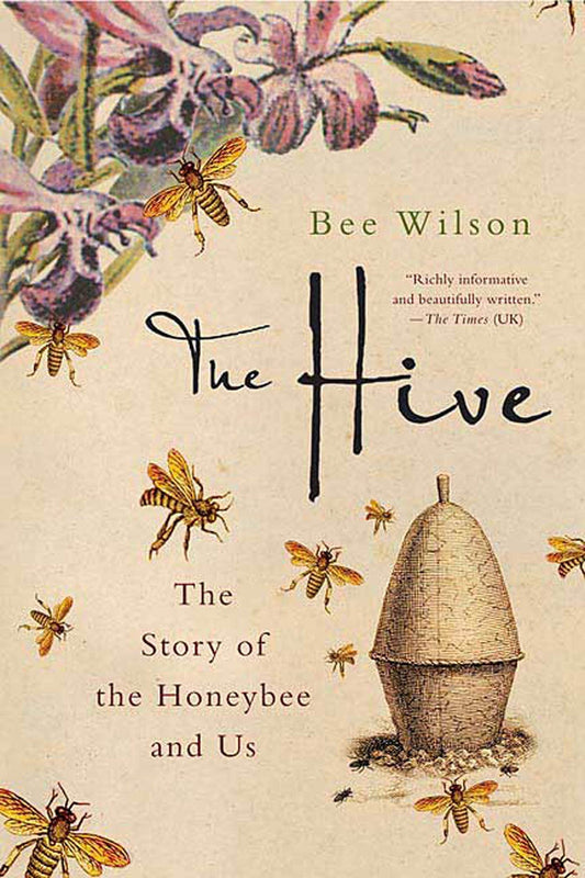 Hive: The Story of the Honeybee and Us book cover