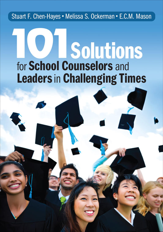 101 Solutions for School Counselors and Leaders in Challenging Times book cover