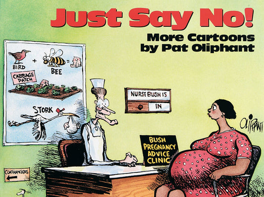 Just Say No!: More Cartoons by Pat Oliphant (Original) book cover