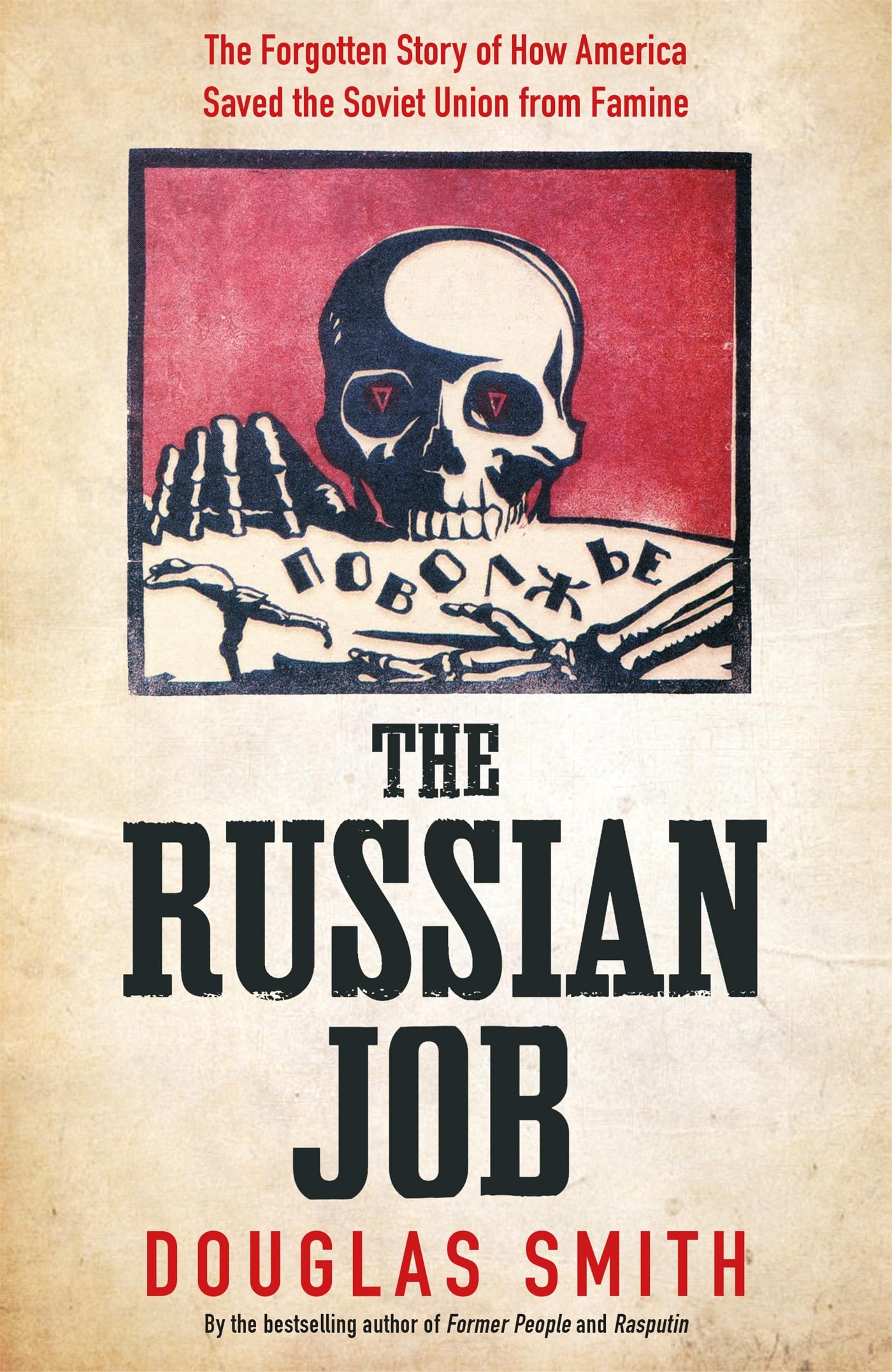 The Russian Job: The Forgotten Story of How America Saved Russia from Famine book cover