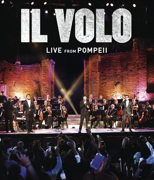 Il Volo: Live from Pompeii