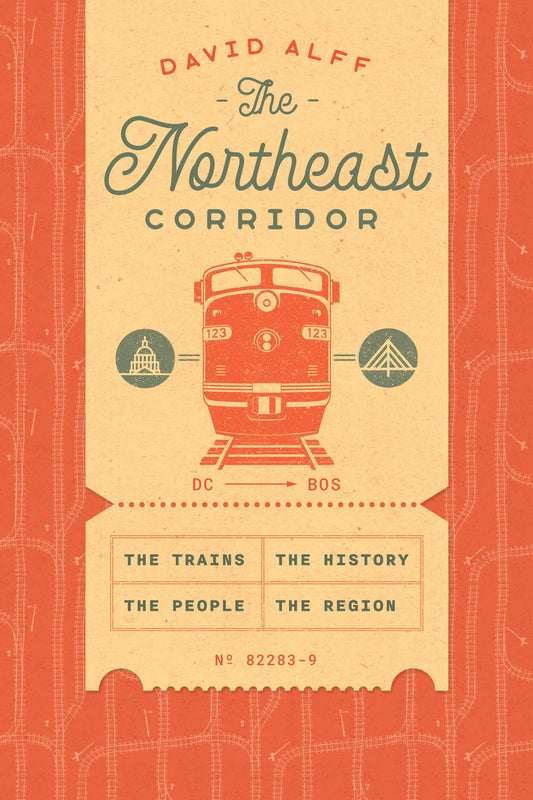 The Northeast Corridor book cover