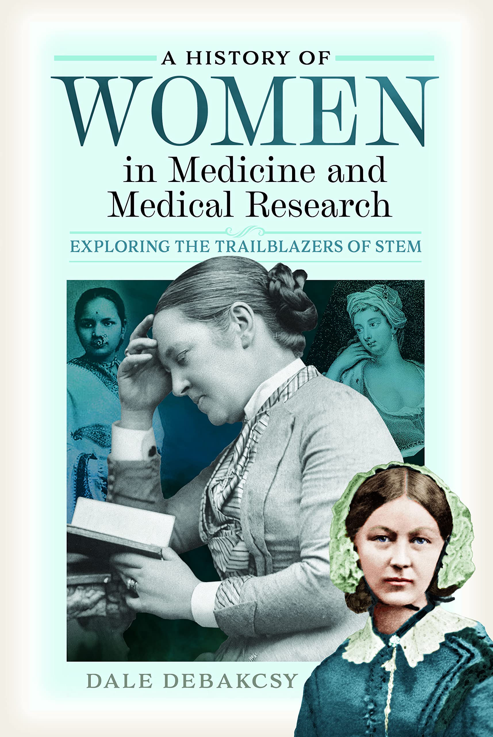 History of Women in Medicine and Medical Research: Exploring the Trailblazers of Stem book cover