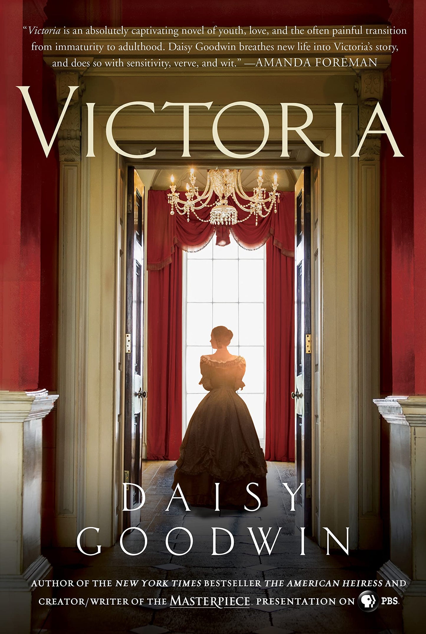 Victoria: A Novel of a Young Queen by the Creator/Writer of the Masterpiece Presentation on PBS book cover