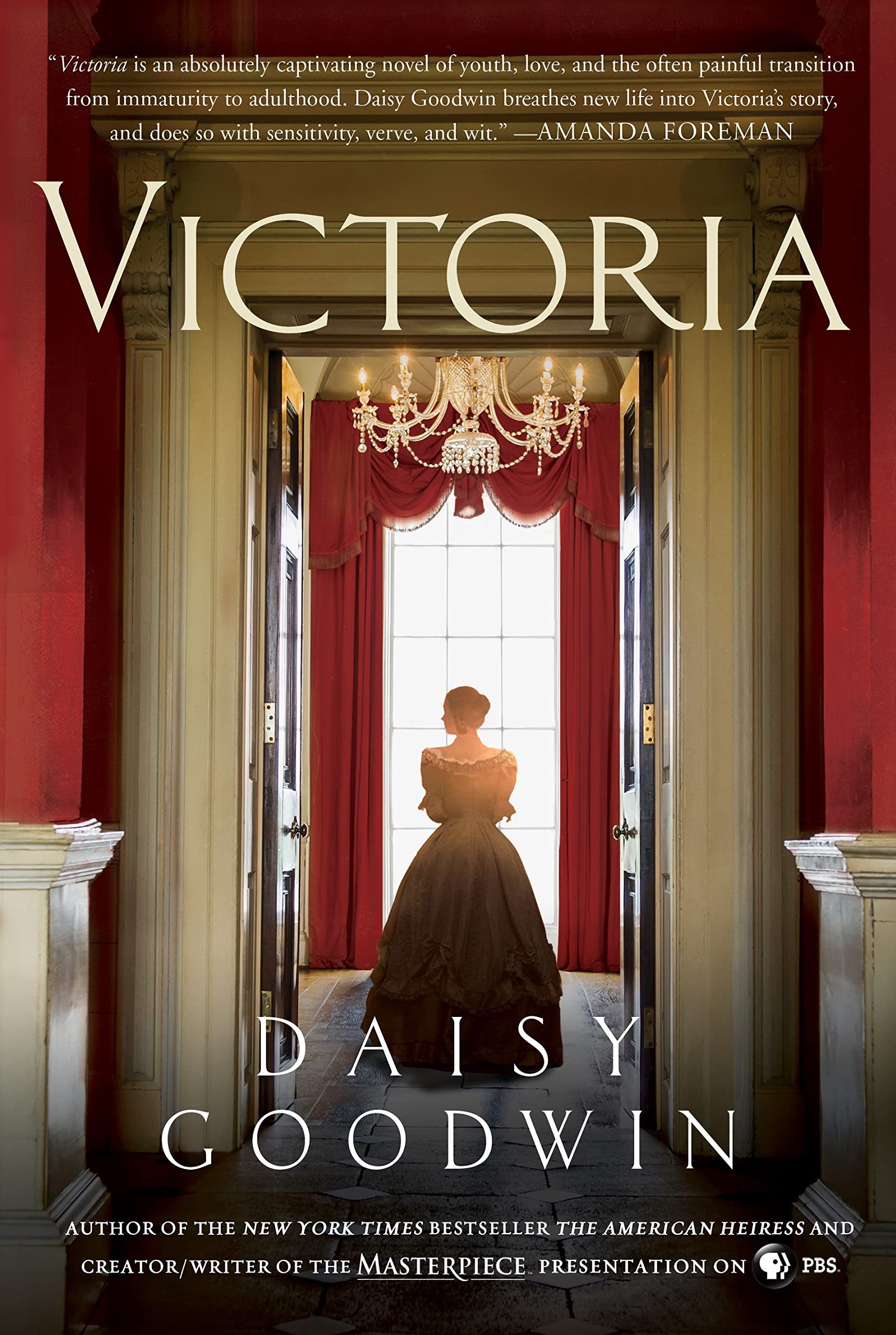 Victoria: A Novel of a Young Queen by the Creator/Writer of the Masterpiece Presentation on PBS book cover