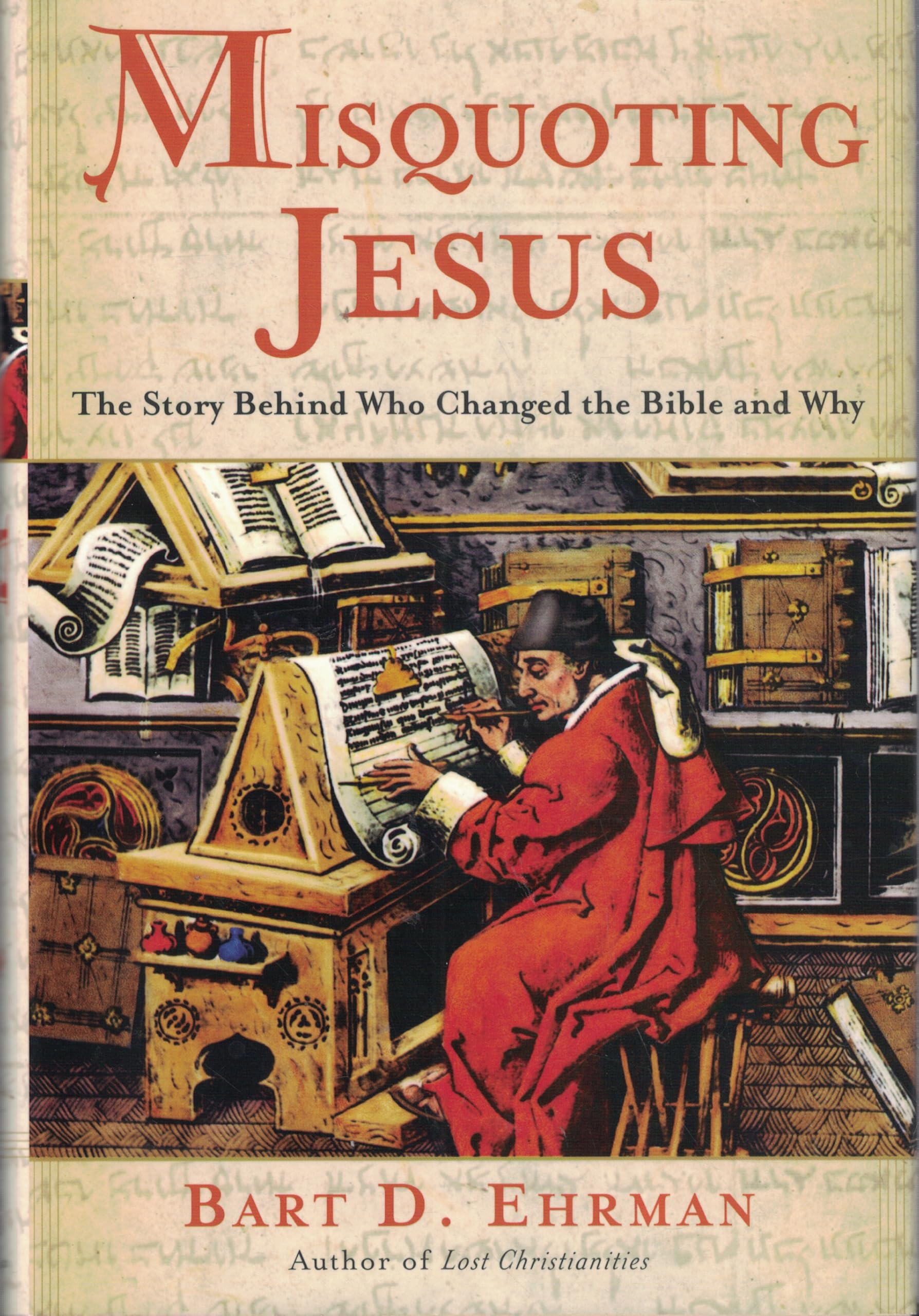 Misquoting Jesus: The Story Behind Who Changed the Bible and Why book cover