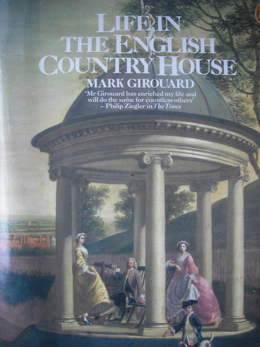 Life in the English Country House: A Social and Architectural History book cover