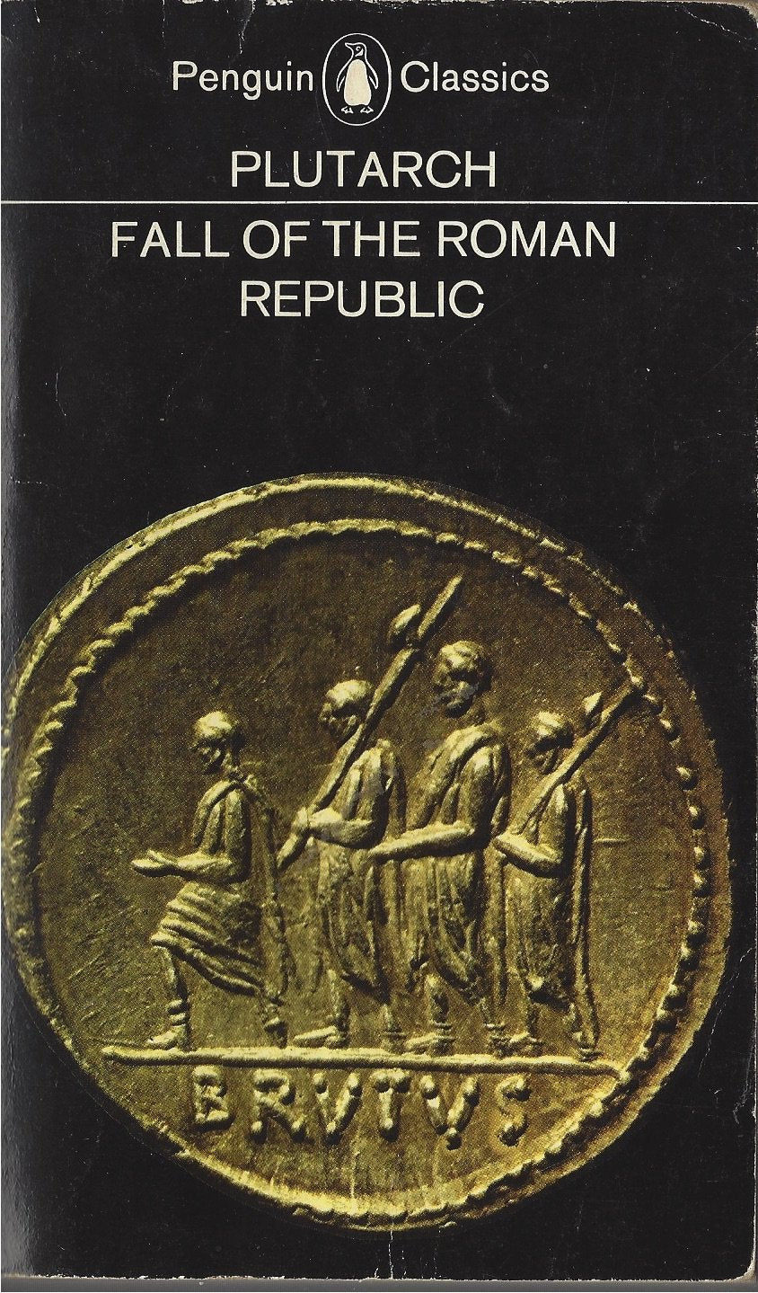 Fall of the Roman Republic: 6six Lives (Revised)