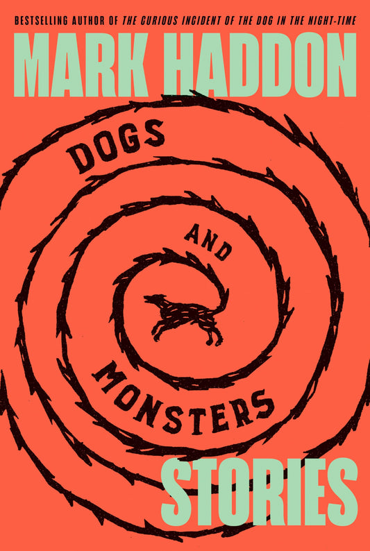 Dogs and Monsters: Stories