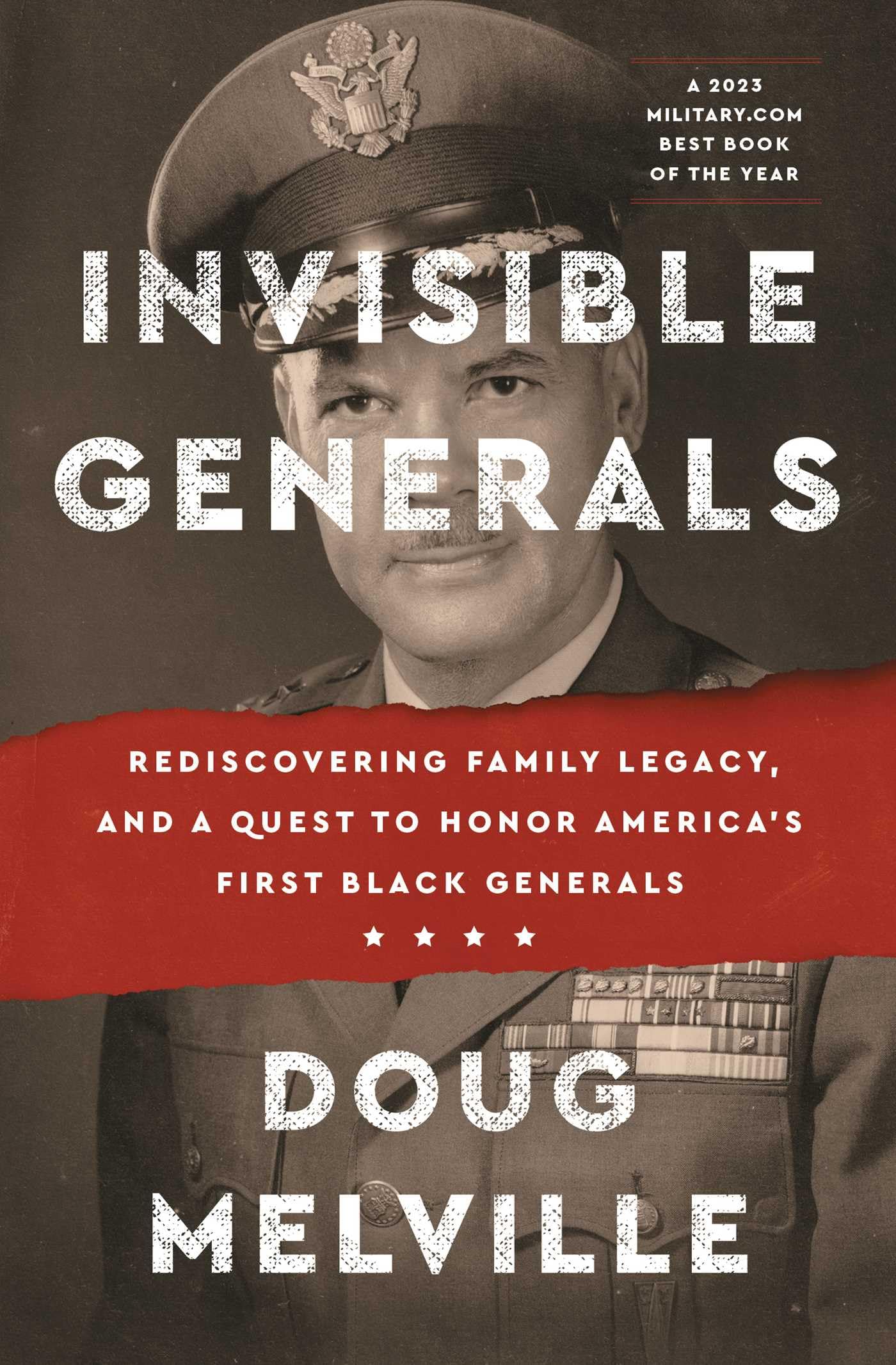 Invisible Generals: Rediscovering Family Legacy, and a Quest to Honor America's First Black Generals book cover
