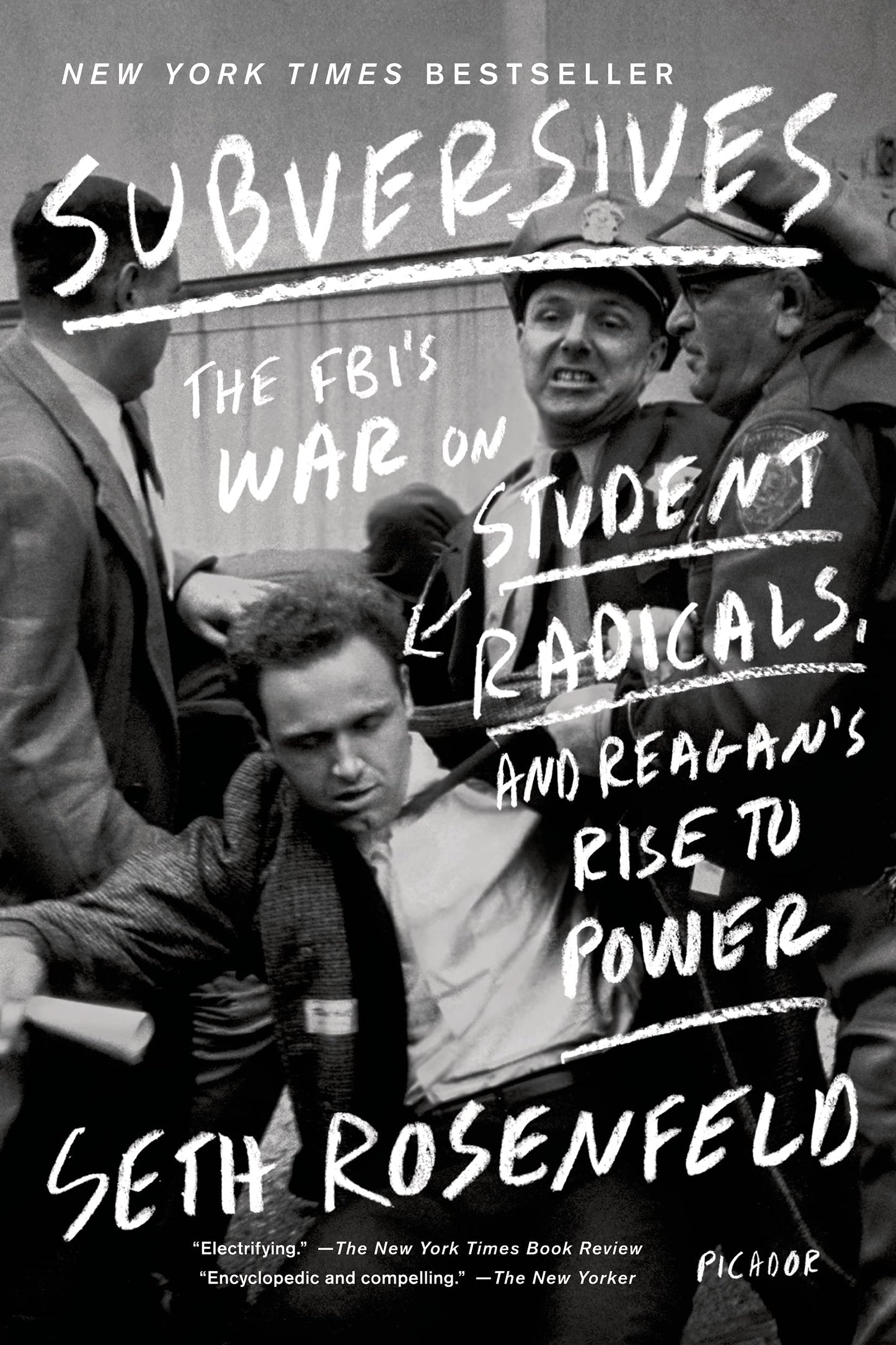 Subversives: The Fbi's War on Student Radicals, and Reagan's Rise to Power (With an Updated Appendix)