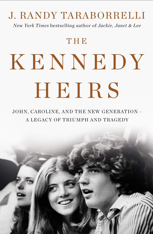 Kennedy Heirs: John, Caroline, and the New Generation - A Legacy of Tragedy and Triumph book cover