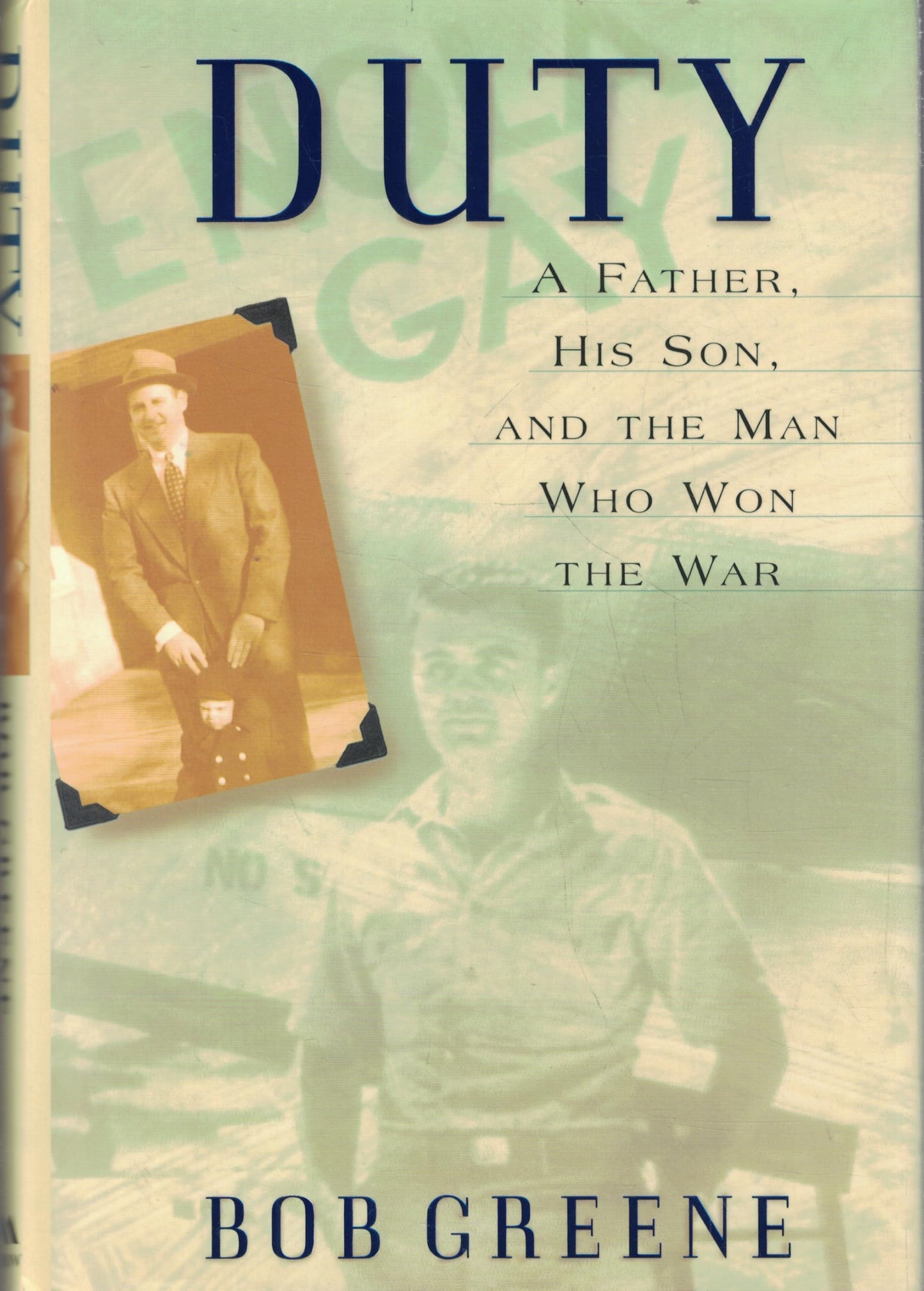 Duty: A Father, His Son, and the Man Who Won the War book cover