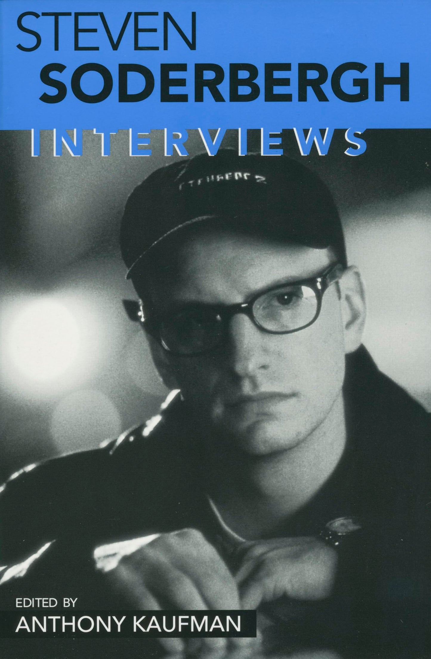 Steven Soderbergh: Interviews