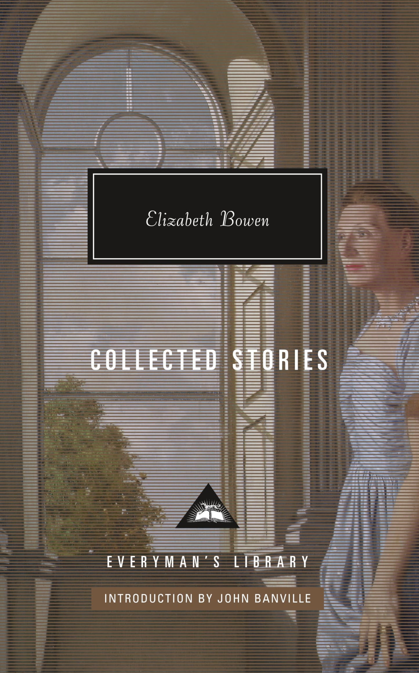 Collected Stories of Elizabeth Bowen: Introduction by John Banville book cover