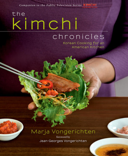 Kimchi Chronicles: Korean Cooking for an American Kitchen: A Cookbook