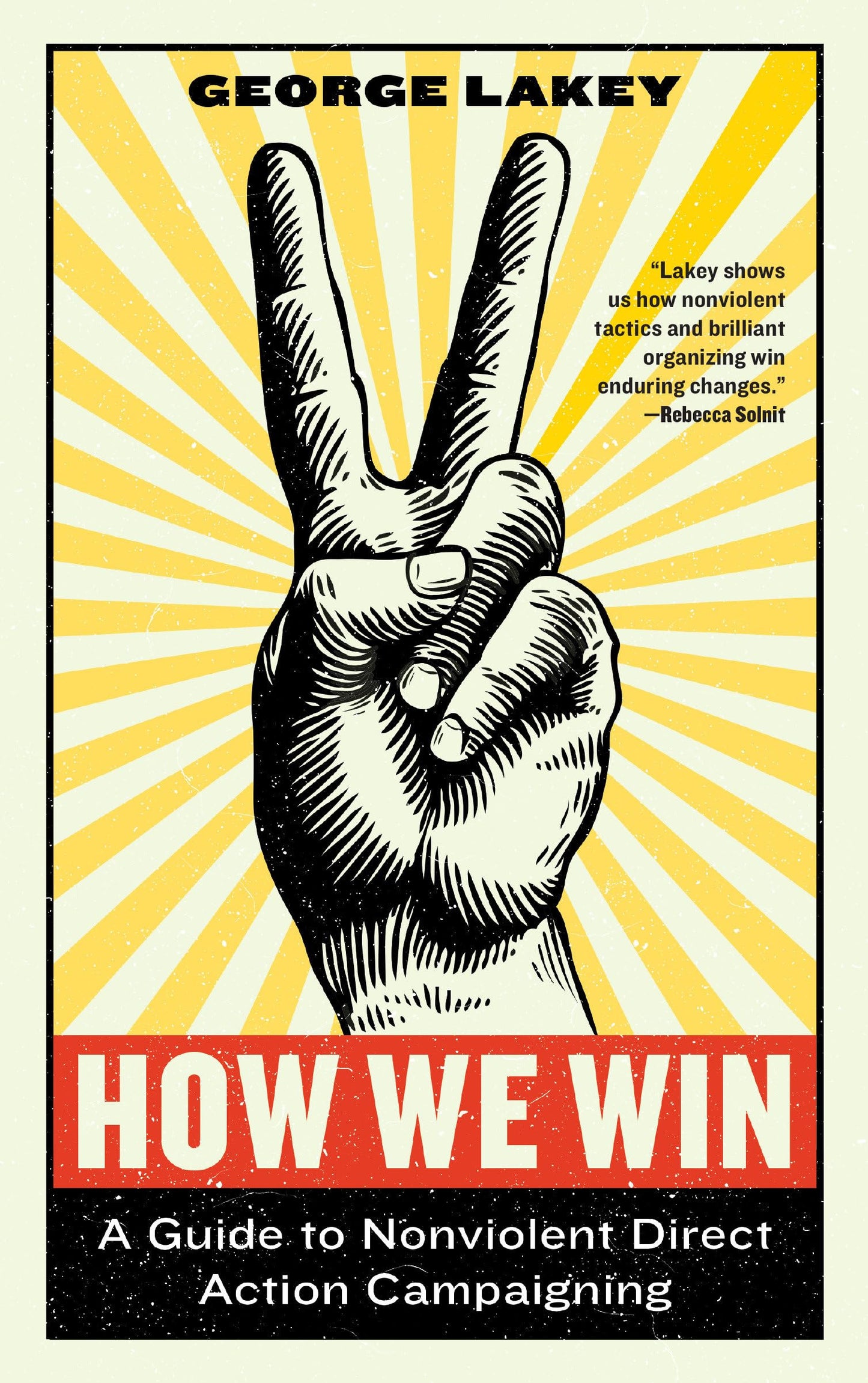 How We Win: A Guide to Nonviolent Direct Action Campaigning book cover