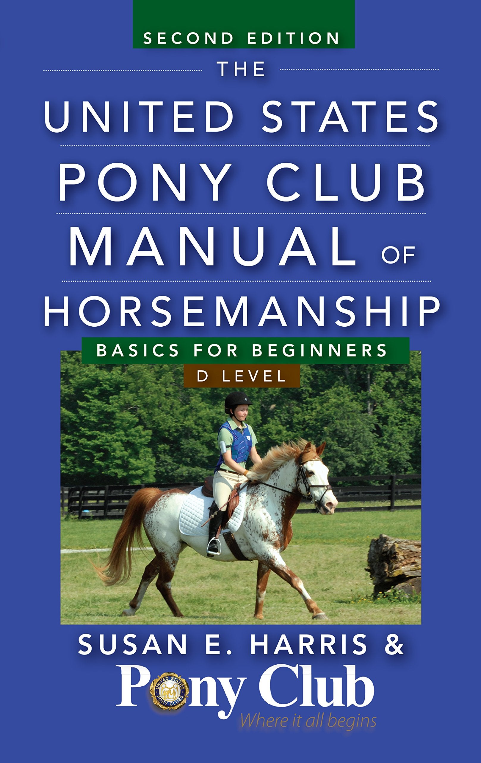 United States Pony Club Manual of Horsemanship: Basics for Beginners / D Level book cover