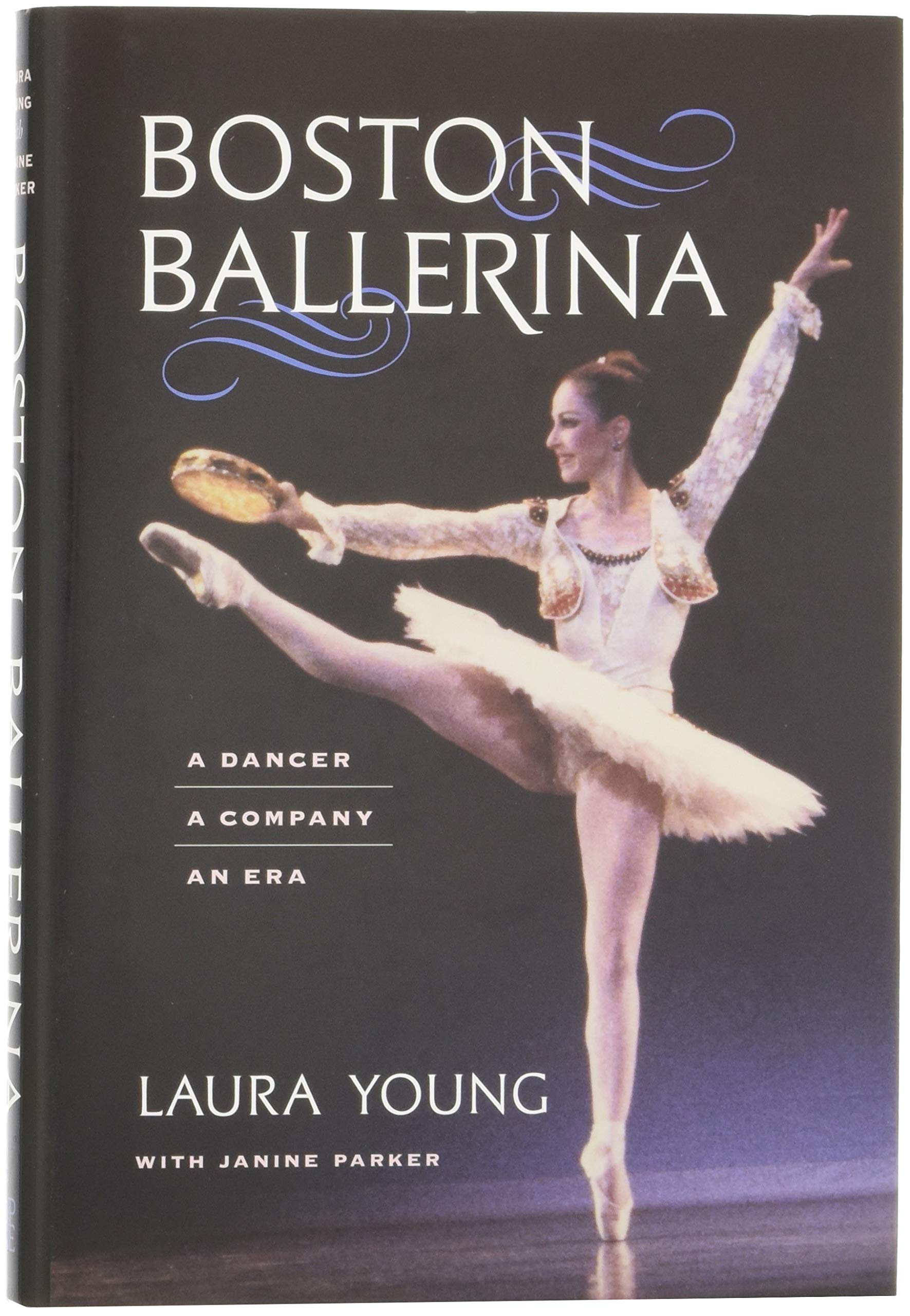 Boston Ballerina: A Dancer, a Company, an Era book cover