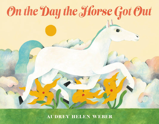 On the Day the Horse Got Out book cover
