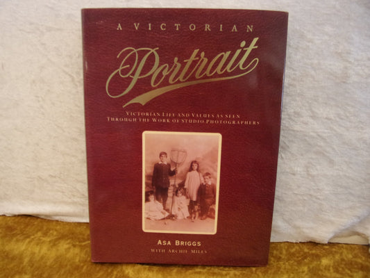 Victorian Portrait: Victorian Life and Values as Seen Through the Work of Studio Photographers (Us) book cover